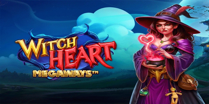 Trik Slot Witch Heart Megaways Yang Membantu Menang