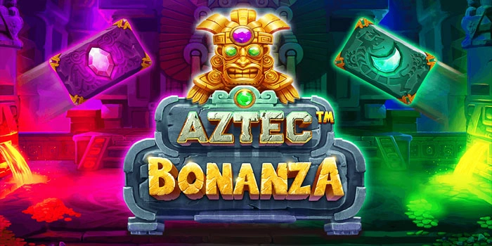 Strategi Ampuh Slot Aztec Bonanza Dapatkan Maxwin Cepat