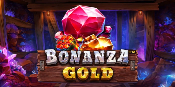 Panduan Praktis Mendapatkan Maxwin Slot Bonanza Gold