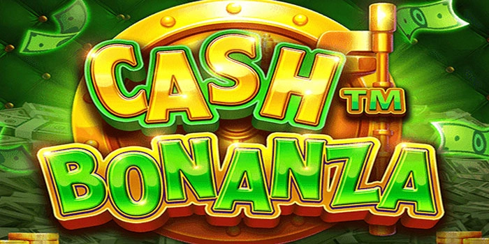 Rahasia Mendapatkan Scatter Jackpot Slot Cash Bonanza