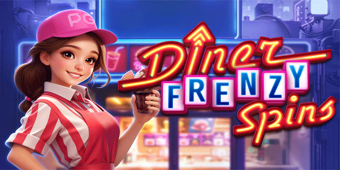 Strategi Jitu Temukan Pola Gacor Slot Diner Frenzy Spins
