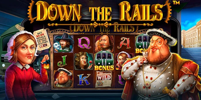 Tips Dan Trik Ampuh Menang Besar Di Slot Down The Rails