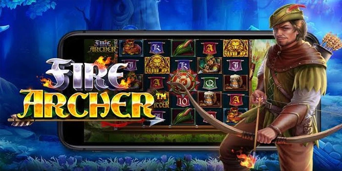 Tips Menang Besar Slot Fire Archer Dengan Pola Terbaru