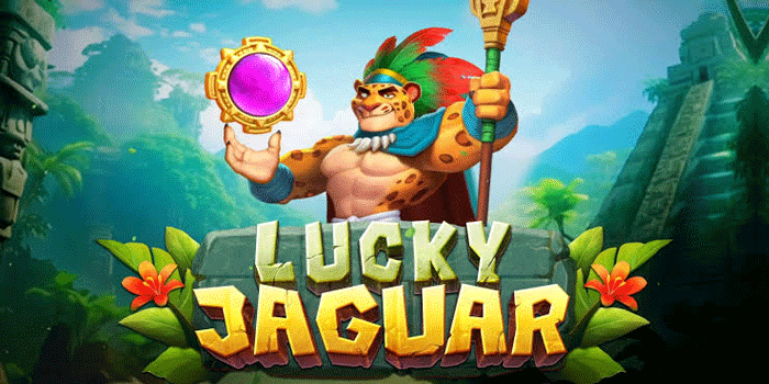 Strategi Slot Lucky Jaguar untuk Mendapatkan Jackpot Besar