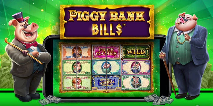 Strategi Menemukan Pola Spin Gacor Di Slot Piggy Bank Bills