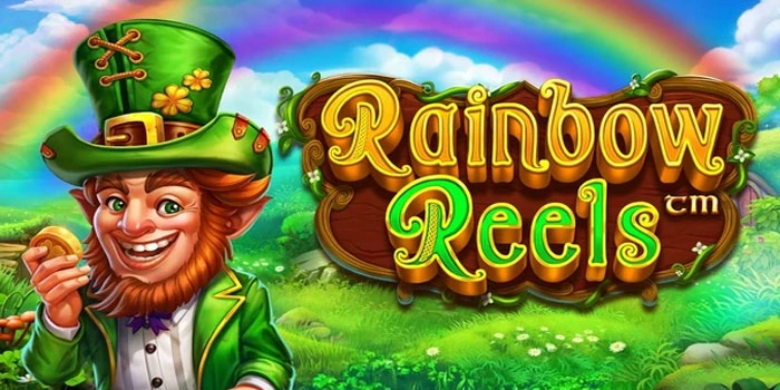 Cara Mudah Mendapatkan Jackpot Slot Rainbow Reels