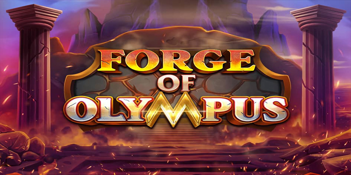 Cara Jitu Meraih Jackpot Bermain Slot Forge of Olympus