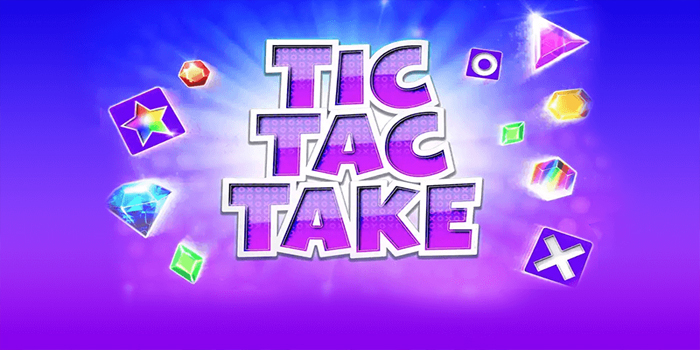 Strategi Cerdas Mendapatkan Jackpot Bermain Slot Tic Tac Take