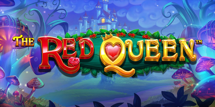 Trik Jitu Untuk Meraih Jackpot Bermain Slot The Red Queen
